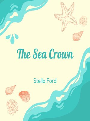 cover image of The Sea Crown